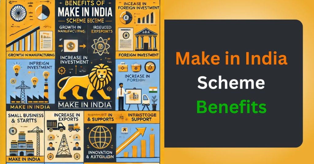 Make in India Scheme Benefits