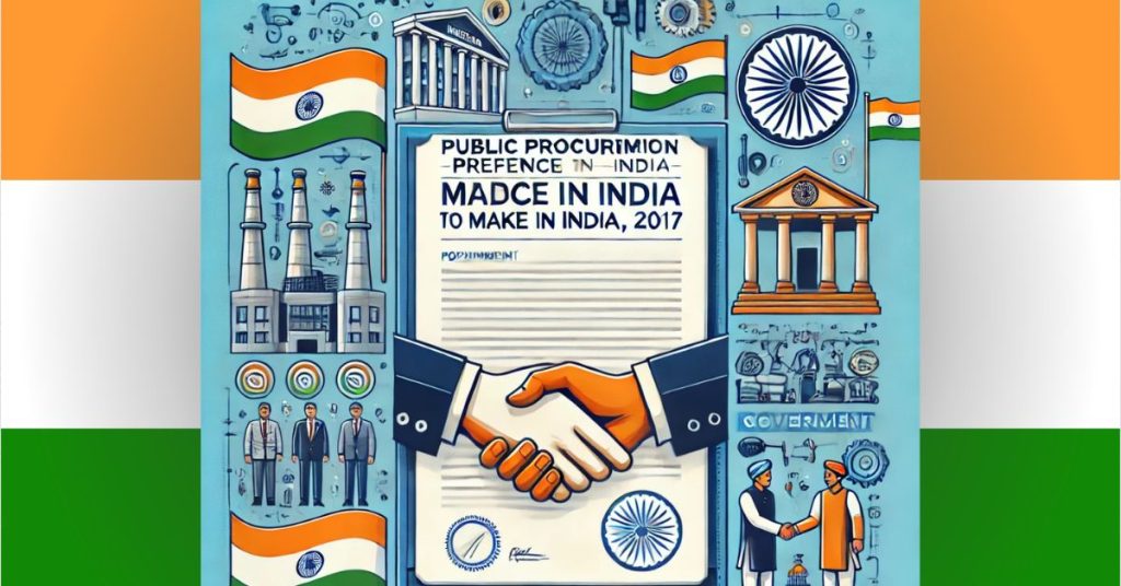 Public Procurement Preference to Make in India Order 2017