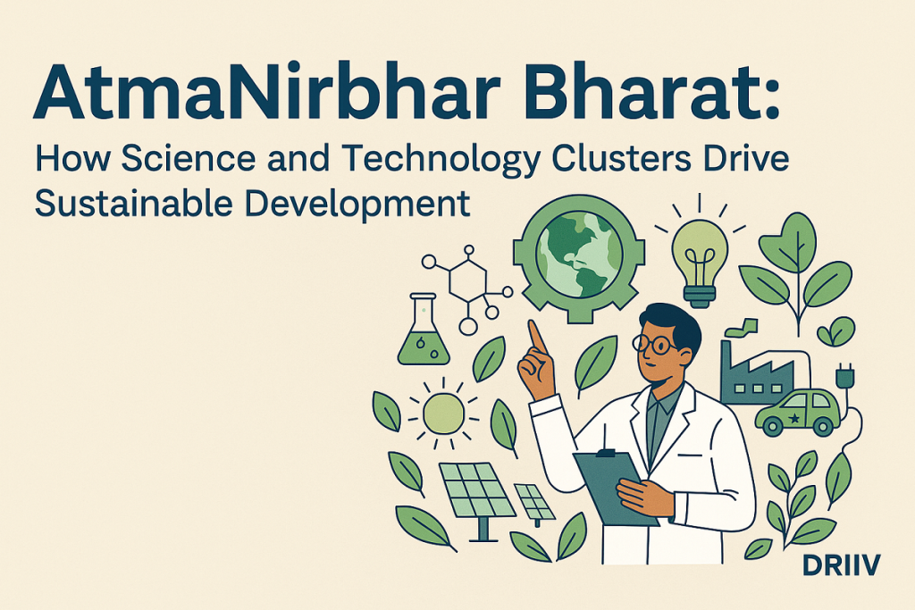 AtmaNirbhar Bharat, Science for Sustainability, Science and Technology Cluster, S&T Cluster, Sustainable technology solutions