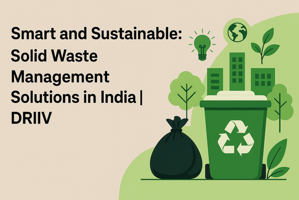 solid waste management, solid waste management solutions, solid waste management solutions in india, smart solutions for solid waste management, solid waste management problems and solutions, solution to solid waste management